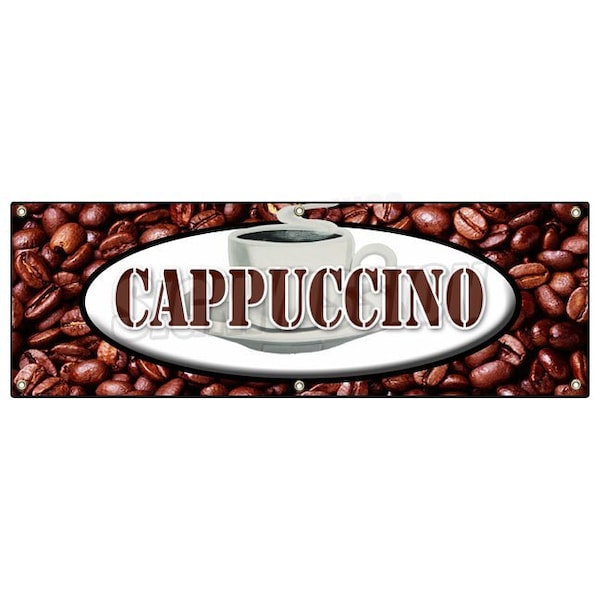 CAPPUCCINOBANNER SIGN italian espresso milk hot foam coffee cream